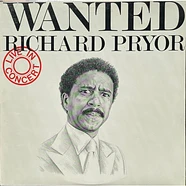 Richard Pryor - Wanted (Live In Concert)