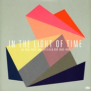 V.A. - In The Light Of Time - Uk Post-Rock And Leftfield Pop 1992-1998