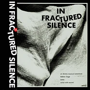 V.A. - In Fractured Silence Black Vinyl Edition