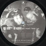 La Forge - All I Need / Here I Go
