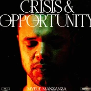 Myele Manzanza - Crisis & Opportunity Volume 4 - Meditations