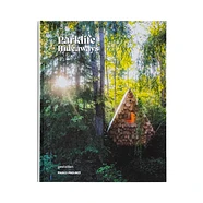 Gestalten & Parks Project - Parklife Hideaways: Cottages And Cabins In North American Parklands