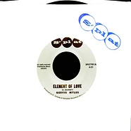 Gervis Myles - Element Of Love / I'm Thirsty (W/ Suite Crude Revue)