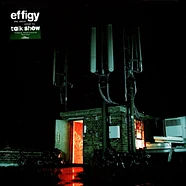 Talk Show - Effigy