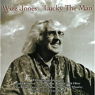Wizz Jones - Lucky The Man