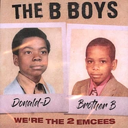 The B Boys - We're The 2 Emcees