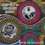 Terry Riley & Don Cherry - Wdr Radio, Koln, February 23, 1975