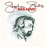 Stephen Stills - Man Alive!