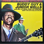 Buddy Guy & Junior Wells With Bill Wyman, Pinetop Perkins, Terry Taylor & Dallas Taylor - Drinkin' TNT 'N' Smokin' Dynamite