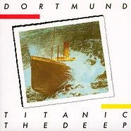 Dortmund - Titanic / The Deep
