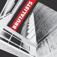 Brutalists - Brutalists