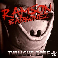 Ramson Badbonez - Twilight Zone