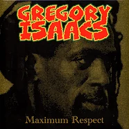 Gregory Isaacs - Maximum Respect