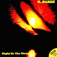 K. Barré - Right By The Moon