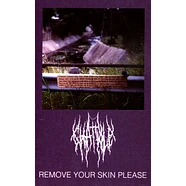 Chat Pile - Remove Your Skin Please