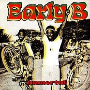 Early B - Immortal