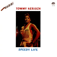 Tommy Kerisch - Speedy Life