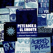 Pete Rock & C.L. Smooth - They Reminisce Over You (Altered Tapes Remix) / Instrumental B