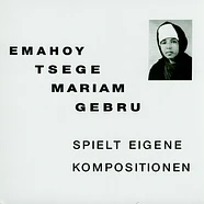 Emahoy Tsege Mariam Gebru - Spielt Eigene Kompositionen