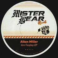 Alton Miller - Am Forplay EP