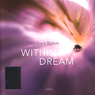 Dagobert Bohm - Within A Dream