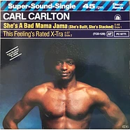 Carl Carlton - She's A Bad Mama Jama (She's Built, She's Stacked)