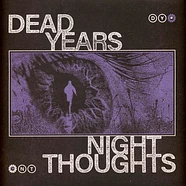 Dead Years - Night Thoughts