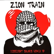 Zion Train - Dissident Sounds Remix EP