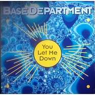 Base Department - You Let Me Down