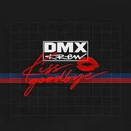 DMX Krew - Kiss Goodbye Black Vinyl Edition