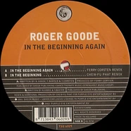 Roger Goode - In The Beginning Again