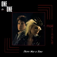 One To One - There Was A Time