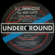 DJ Professor Feat. Mars Plastic - Find The Way (Remixes)
