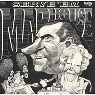 Madhouse - Serve 'em