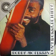 Bobby McFerrin - Don't Worry, Be Happy