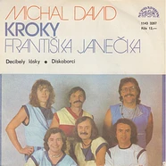 Michal David, Kroky - Decibely Lásky ● Diskoborci