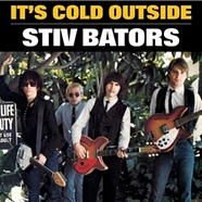Stiv Bators - Its Cold Outside