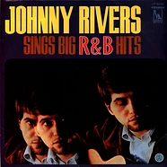 Johnny Rivers - Johnny Rivers Sings Big R & B Hits