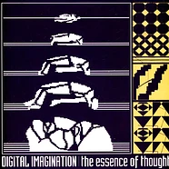 Digital Imagination - The Essence Of Thought