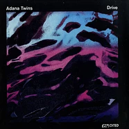 Adana Twins - Drive