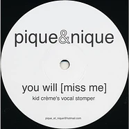 Pique & Nique - You Will (Miss Me)