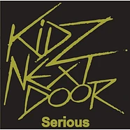Kidz Next Door - Serious