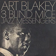 Art Blakey & The Jazz Messengers - 3 Blind Mice