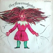 Heinrich Hoffmann - Der Struwwelpeter