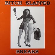 The Wax Fondler - Bitch Slapped Breaks