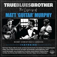 V.A. - True Blues Brother: Legacy Of Matt 'Guitar'