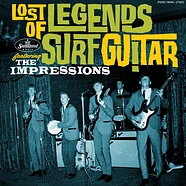 The Impressions - Lost Legends Of Surf Guitar