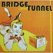 Bridge And Tunnel - Bridge And Tunnel