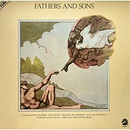 Muddy Waters / Otis Spann / Mike Bloomfield / Paul Butterfield / Donald "Duck" Dunn / Sam Lay and Buddy Miles - Fathers And Sons