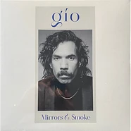 Gio - Mirrors & Smoke